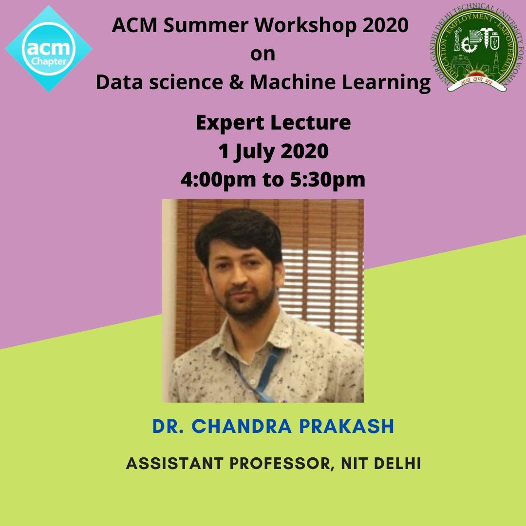 ACM Summer Workshop on DS and ML-by Dr. Chandra Prakash